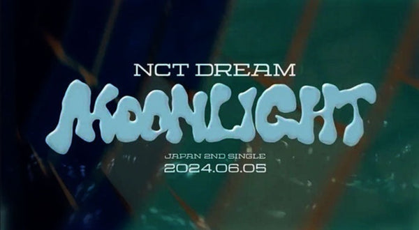 NCT DREAM 2ND JAPANESE SINGLE ALBUM - MOONLIGHT 