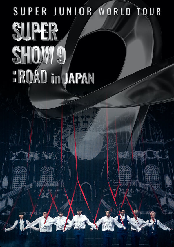 SUPER JUNIOR WORLD TOUR SUPER SHOW 9 : ROAD in JAPAN 