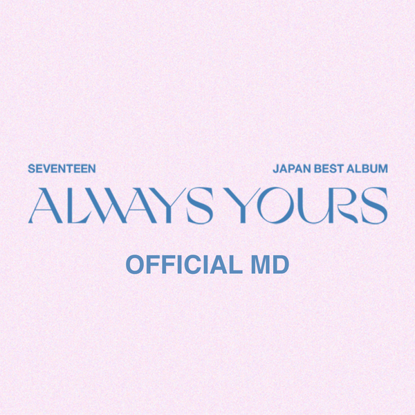 SEVENTEEN JAPAN BEST ALBUM OFFICIAL MD - ALWAYS YOURS