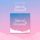 For The More 1st Ep Album - Eternal Seasons