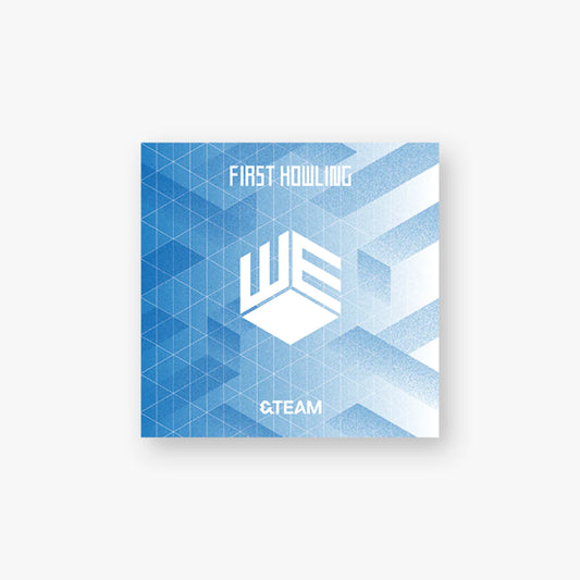 &amp;TEAM OFFICIAL MD - 2ND EP ファーストハウリング: WE