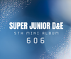 Super Junior D&E 5th Mini Album - 606