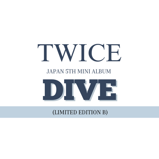 TWICE JAPAN 5TH ALBUM - DIVE (LIMITED EDITION B)