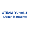 &TEAM IYU JAPAN MAGAZINE VOL.03 ISSUE