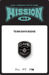 DAY6 - DAY6 X Denimalz Pop-up Store Mission no.9 Official MD Team DAY6 Badge