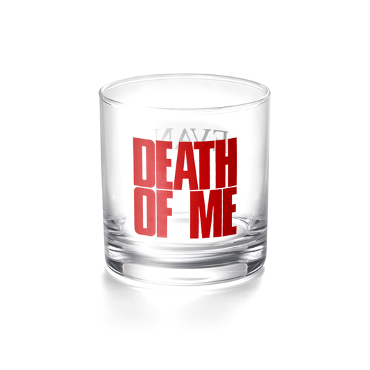 Evan - Death Of Me Official Md Glass Cup