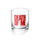 Evan - Death Of Me Official Md Glass Cup