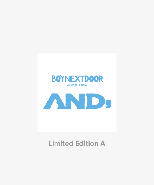 BOYNEXTDOOR - AND, JAPAN 1ST SINGLE ALBUM (LIMITED EDITION A)