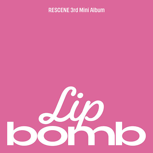 Rescene 3rd mini album - Lip Bomb