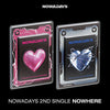 Nowadays 2nd Single Album - Nowhere (Random)