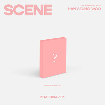 HAN SEUNG WOO 1st Single Album - Scene (PLATFORM Ver in Bloom Scene Ver)