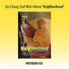 Jay Chang 2nd Mini Album - Neighborhood