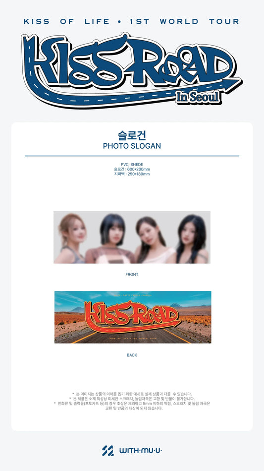 Kiss of Life - Kiss Road in Seoul 1st World Tour Official MD Photo Slogan