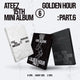 Ateez - Golden Hour : Part.6 15th Mini Album Standard Set
