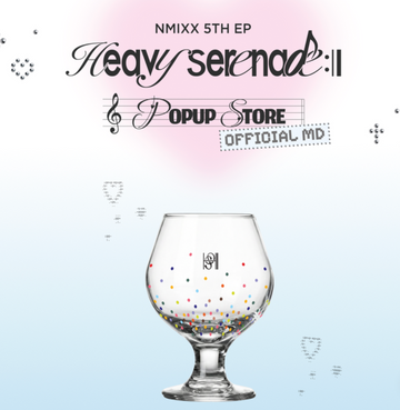 Nmixx - heavy serenade pop up store official MD Goblet Glass