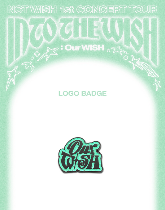 NCT WISH - Into the Wish Our Wish 1st Concert Tour Official MD Logo Badge