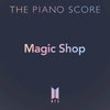 BTS - The Piano Score : Magic Shop