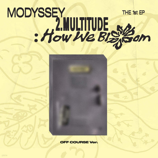 MODYSSEY - 2.Multitude - How We Bloom [OFF COURSE VER.]