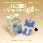 MODYSSEY - 2.Multitude - How We Bloom [MODITTO VER.]