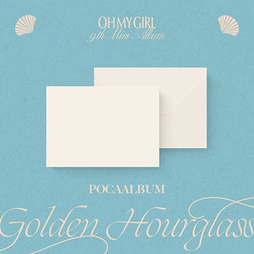 OH MY GIRL 9TH MINI ALBUM - GOLDEN HOURGLASS (POCA ALBUM VER.)