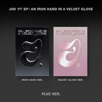 JINI 1ST EP ALBUM - AN IRON HAND IN A VELVET GLOVE (PLVE VER.)