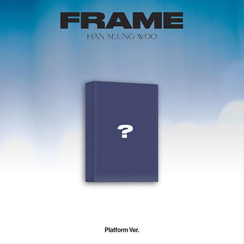 HAN SEUNGWOO 3RD MINI ALBUM - FRAME (PLATFORM VER.)