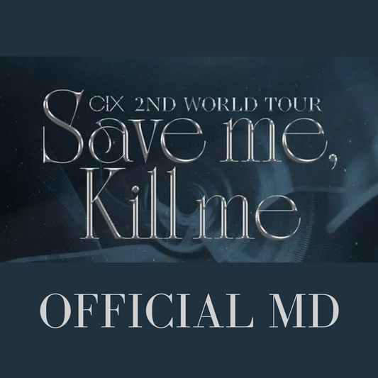 CIX - 2nd World Tour Save Me Kill Me in Seoul Official Merch - Kpop Omo