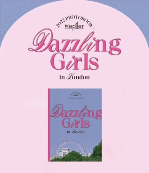 KEP1ER 2022 Photobook - Dazzling Girls in London