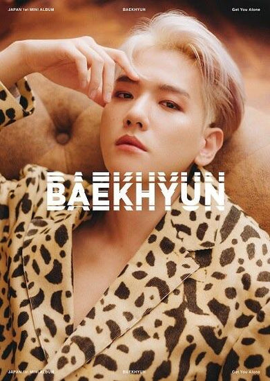 [JAPANESE EDITION] BAEKHYUN 1ST MINI ALBUM - BAEKHYUN (Get You Alone Ver) - Kpop Omo