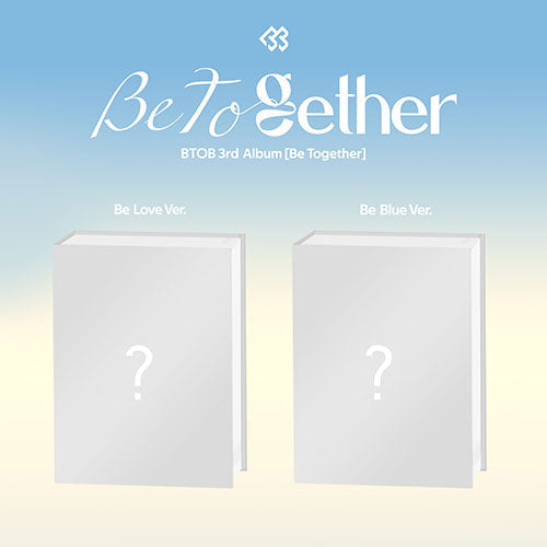 BTOB - 3RD FULL ALBUM BE TOGETHER - Kpop Omo