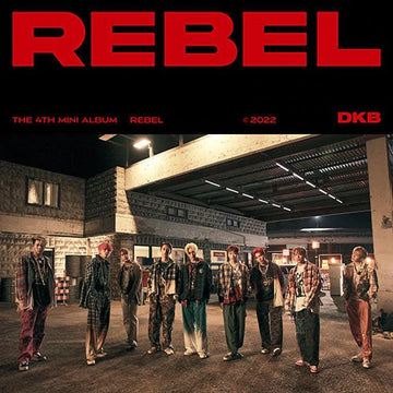 DKB - 4TH MINI ALBUM REBEL - Kpop Omo