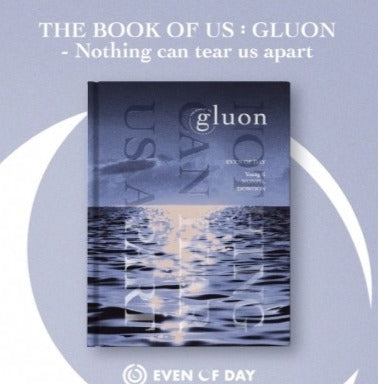 DAY6 (EVEN OF DAY) Album - The Book of Us : Gluon – Nothing can tear us apart - Kpop Omo