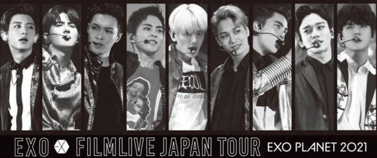 EXO FILMLIVE JAPAN TOUR - EXO PLANET 2021 - Kpop Omo