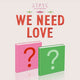 STAYC 3rd Mini Album - WE NEED LOVE - Kpop Omo